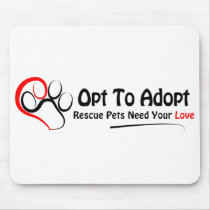 Opt To Adopt Mousepad