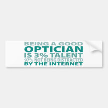 Optician 3% Talent Bumper Sticker