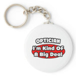 Optician .. Big Deal Key Chains
