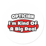 Optician .. Big Deal Sticker