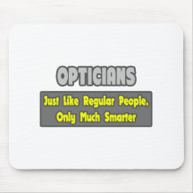 Opticians .. Smarter Mouse Mat