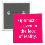 Optimistic Even in the Face of Reality Button