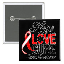 Oral Cancer Hope Love Cure Buttons