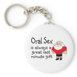 Oral Sex Is Always A Great Last Minute Gift Key Chain
