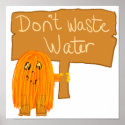orange don't waste water posters