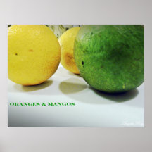 Oranges & Mangos Posters