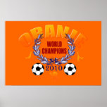 Oranje World Champions 2010 Netherlands gifts posters