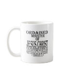 Ordained Minister for Jesus Christ mugs
