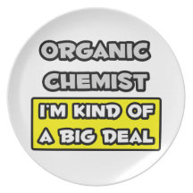 Organic Chemist .. I'm Kind of a Big Deal Party Plates