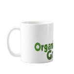Organically Grown mugs