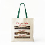Organists are Great budget tote bags