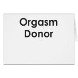 ORGASM DONOR cards