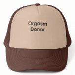 ORGASM DONOR hats