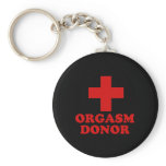 ORGASM DONOR keychains