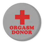 ORGASM DONOR magnets