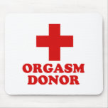 ORGASM DONOR mousepads