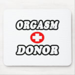 Orgasm Donor mousepads