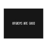 orgasms are good postcards