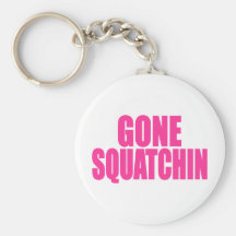Original & Best-Selling Bobo's GONE SQUATCHIN Keychains