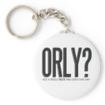 ORLY? Not A Single F Was Given Key Chains