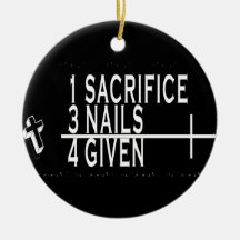 ORNAMENT - SACRIFICE PLUS 3 NAILS = FORGIVEN