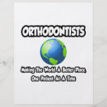 Orthodontists...Making the World a Better Place Personalised Flyer