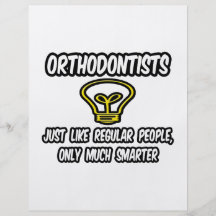 Orthodontists...Regular People, Only Smarter Flyer Design