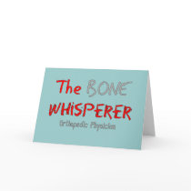 Orthopaedic Physician "The Bone Whisperer"
