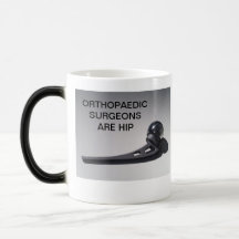 ORTHOPAEDIC SURGEONS ARE HIP COFFEE MUG