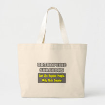 Orthopaedic Surgeons ... Smarter Tote Bag