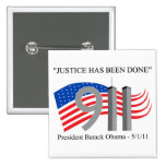 Osama Bin Laden - Justice Has Been Done Pin