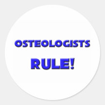 Osteologists Rule! Round Stickers
