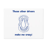 Other Drivers Make Me Crazy Postcard