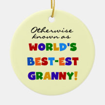 Otherwise Known as Best-est Granny Gifts Christmas Ornaments