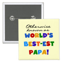 Otherwise Known Best-est Papa Tshirts and Gifts Buttons