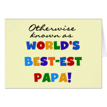 Otherwise Known Best-est Papa Tshirts and Gifts Cards