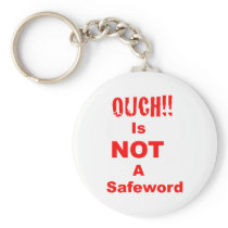 Ouch Is Not A Safeword