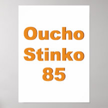Oucho Stinko 85 Posters