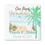 Our Beach Wedding magnets