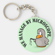 Our company gives new meaning to micromanagement key chains