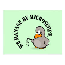 Our company gives new meaning to micromanagement postcards