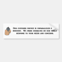 our-customer-service-is-unparalleled bumper stickers