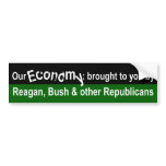 Our Economy and Republicans Bumper Sticker bumper stickers