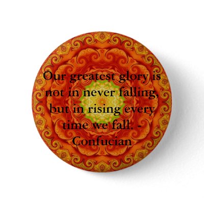 Our greatest glory is not in never falling, but... button by spiritcircle