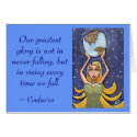Our greatest glory is not in never falling... - ca cards