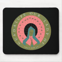 OUR LADY OF GUADALUPE PRAY FOR US MOUSE PADS