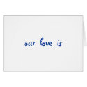 our  love  is cards