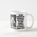 Our Machinery Will Be Driven By A Power Obtainable Mugs