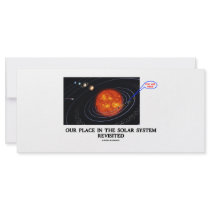 Our Place In The Solar System Revisited
