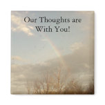 Our Thoughts are With You! magnets